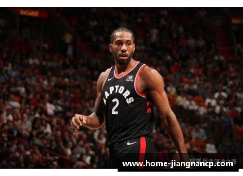 NBA球星科怀·伦纳德：职业生涯成就与技术风格深度剖析